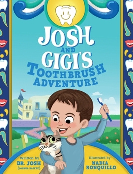 Hardcover Josh and Gigi's Toothbrush Adventure Book