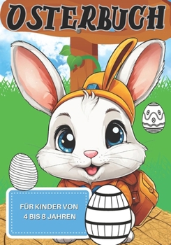 Paperback Osterbuch: für Kinder von 4 bis 8 Jahren [German] Book