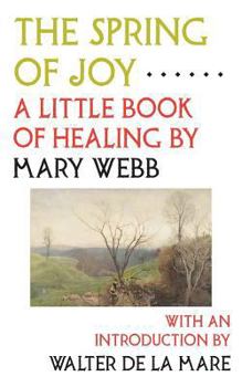 Paperback The Spring of Joy: A Little Book of Healing Book