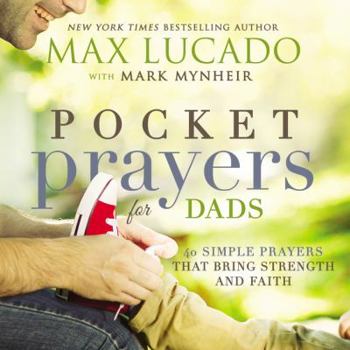 Hardcover Pocket Prayers for Dads: 40 Simple Prayers That Bring Strength and Faith Book