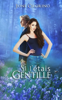 Paperback Si j'étais gentille [French] Book