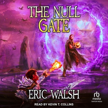 The Null Gate: A Litrpg/Progression Fantasy Series - Book #3 of the Mad Immortal