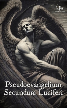 Paperback Pseudoevangelium Secundum Luciferi Book