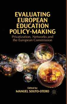 Paperback Evaluating European Education Policy-Making: Privatization, Networks and the European Commission Book