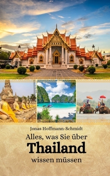Paperback Alles, was Sie über Thailand wissen müssen [German] Book