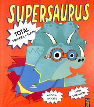 Paperback Supersaurus: Total Tricera-Flop! Book