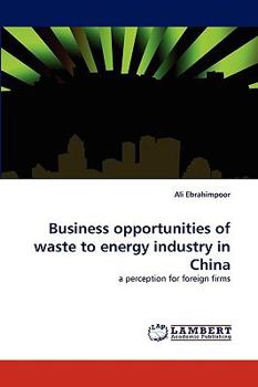 Paperback Business opportunities of waste to energy industry in China Book