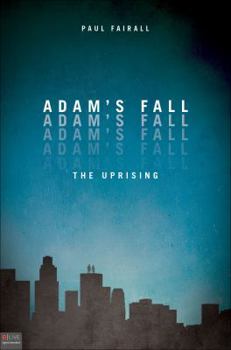 Paperback Adam's Fall: The Uprising Book