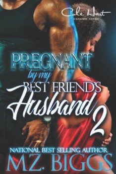 Paperback Pregnant By My Best Friend's Husband 2 Book