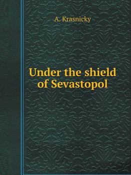 Paperback Under the shield of Sevastopol [Russian] Book