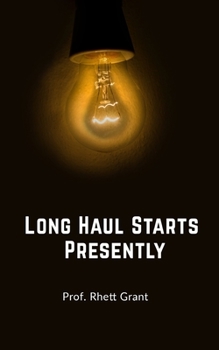Paperback Long Haul Starts Presently Book
