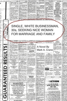 Paperback White, Business Owner, 30s, Seeks Nice Woman for Marriage & Family Book