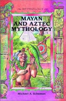 Mayan and Aztec Mythology Rocks - Book  of the Mythology Rocks!