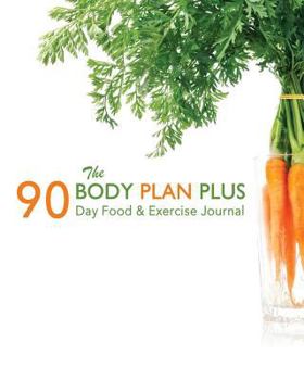 Paperback The Body Plan Plus 90 Day Food & Exercise Journal Book