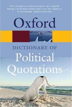 Paperback The Oxford Dictionary of Political Quotations Book