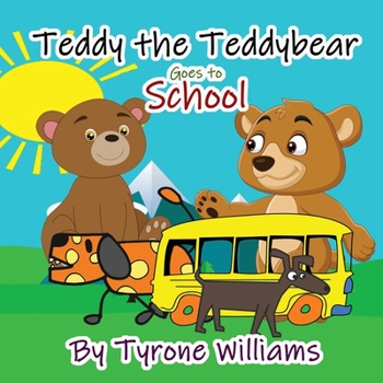 Paperback Teddy the Teddybear goes to School Book