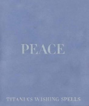 Hardcover Peace (Titania's Wishing Spells) Book