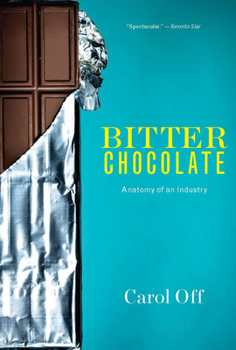 Paperback Bitter Chocolate: Anatomy of an Industry Book