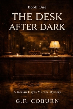 Paperback The Desk After Dark: A Declan Hayes Murder Mystery Book