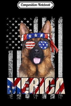 Composition Notebook: American Flag German Shepherd Patriotic 4th of July  Journal/Notebook Blank Lined Ruled 6x9 100 Pages