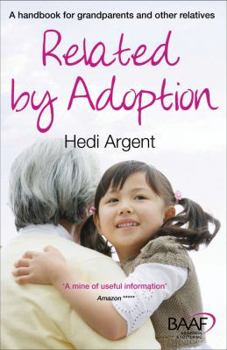 Paperback Related by Adoption: A Handbook for Grandparents and Other Relatives Book
