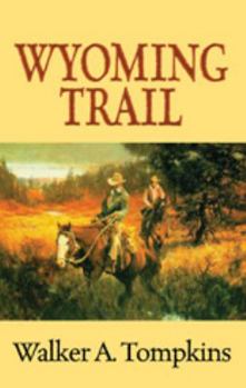 Hardcover Wyoming Trail [Large Print] Book