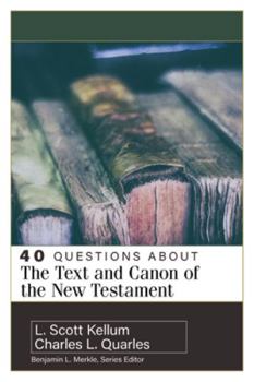 Paperback 40 Questions about the Text and Canon of the New Testament Book