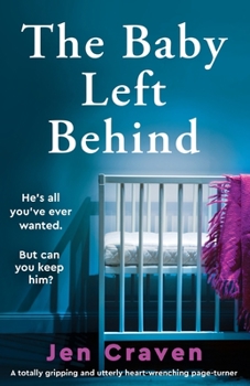 Paperback The Baby Left Behind: A totally gripping and utterly heart-wrenching page-turner Book