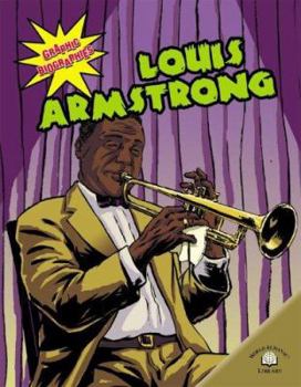Louis Armstrong (Biografias Graficas / Graphic Biographies) - Book  of the Biografías Gráficas