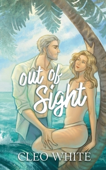 Paperback Out of Sight: A Forbidden, Age Gap, Forced Proximity Romance Book
