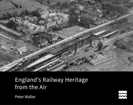 Hardcover England's Railway Heritage from the Air Book