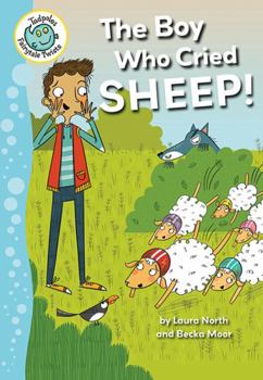 The Boy Who Cried Sheep! - Book  of the Tadpoles Fairytale Twists