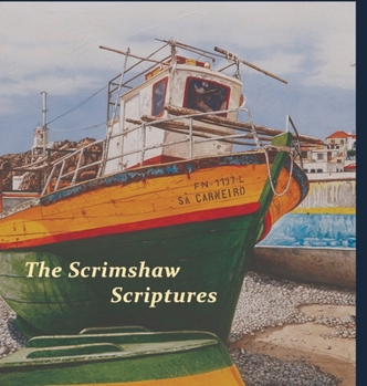 Hardcover The Scrimshaw Scriptures. Book