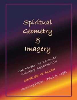 Paperback Spiritual Geometry & Imagery: The Power of Familiar Imagery Association Book