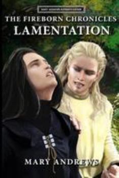 Paperback The Fireborn Chronicles: Lamentation Book