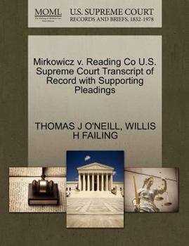 Paperback Mirkowicz V. Reading Co U.S. Supreme Court Transcript of Record with Supporting Pleadings Book