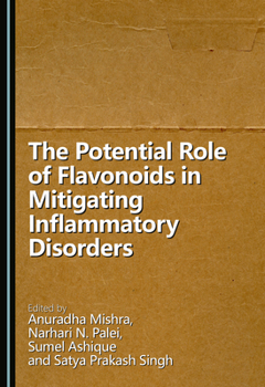Hardcover The Potential Role of Flavonoids in Mitigating Inflammatory Disorders Book