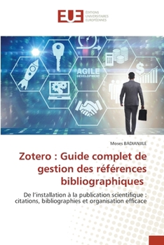 Paperback Zotero: Guide complet de gestion des références bibliographiques [French] Book