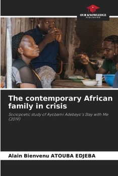 Paperback The contemporary African family in crisis Book