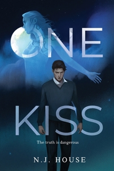 Paperback One Kiss: The Truth Is Dangerous Book