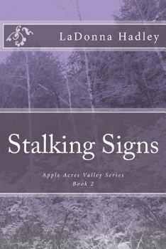 Stalking Signs: Apple Acres Valley Series - Book #2 of the Apple Acres Valley