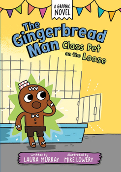 Hardcover The Gingerbread Man: Class Pet on the Loose Book