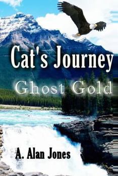 Paperback Cat's Journey: Ghost Gold Book