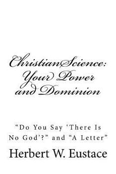 Paperback Christian Science: Your Power and Dominion Book