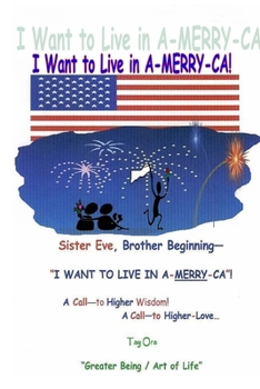 Paperback I Want to Live in A-MERRY-CA! Book