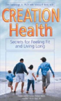 Paperback Creation Health, Secrets For Feeling Fit and Living Long Book