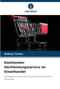Emotionaler Hochleistungsservice im Einzelhandel (German Edition)