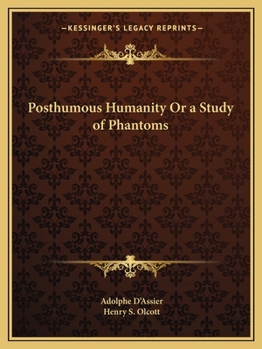 Paperback Posthumous Humanity Or a Study of Phantoms Book