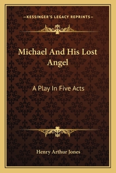 Paperback Michael And His Lost Angel: A Play In Five Acts Book