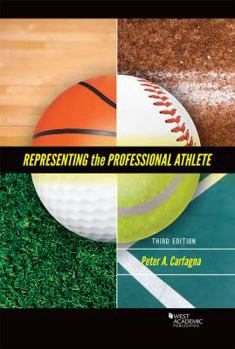 Paperback Representing the Professional Athlete (American Casebook Series) Book